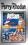Perry Rhodan 7: Atlan (Silberband): Erster Band des Zyklus "Altan und Arkon" (Perry Rhodan-Silberband)