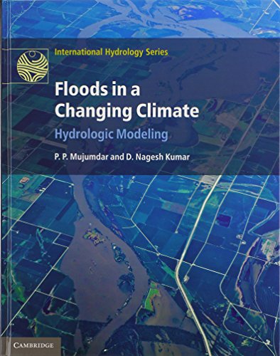 floods in a changing climate hydrologic modeling international hydrology series