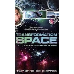 Transformation Space: Book Four of the Sentients of Orion