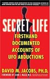 Secret Life: Firsthand, Documented Accounts of UFO Abductions