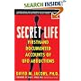 Secret Life: Firsthand, Documented Accounts of UFO Abductions