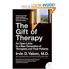 The Gift Of Therapy: An Open Letter to a New Generation of Therapists and Their Patients