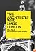 The Architects Who Made London