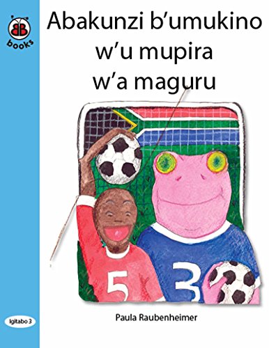 BB Books 0.03 Abakunzi b'umukino w'u mupira w'a maguru (Kinyarwanda)