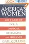 America's Women: Four Hundred Years of Dolls, Drudges, Helpmates, and Heroines