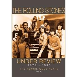 Rolling Stones - Under Review 1975-1983: The Ronnie Wood Years Part 1