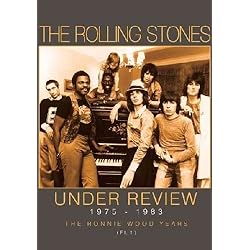 Rolling Stones - Under Review 1975-1983: The Ronnie Wood Years Part 1