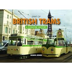Spirit of British Trams: A Concise History