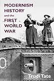 Modernism, history and the First World War