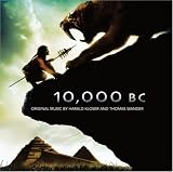 10,000 BC [Original Motion Picture Soundtrack]