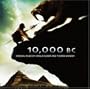 10,000 BC [Original Motion Picture Soundtrack]
