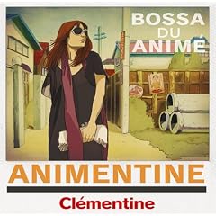 アニメンティーヌ~Bossa Du Anime~