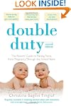 Double Duty: The Parents' Guide to Ra...
