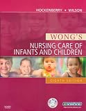 Wongs Nursing Care of Infants and Children (Wongs Nursing Care of Infants and Children)