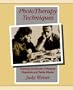 Phototherapy Techniques: Exploring the Secrets of Personal Snapshots and Family Albums (2nd Edition)