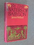 By the waters of Babylon
