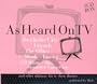 As Heard on TV (Sex & City & Other)