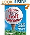 Funny [but true] Golf Anecdotes