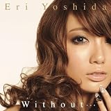Without・・・