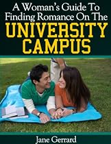 A Woman's Guide To Finding Romance On The University Campus-From Free Kindle Books Library