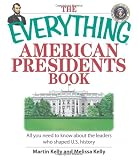 The Everything American Presidents Book