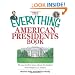 Everything American Presidents Book: All You Need to Know About the Leaders Who Shaped U.S. History (Everything (History & Travel))
