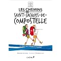 Les chemins de Saint-Jacques-de-Compostelle