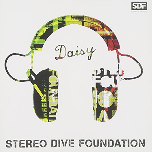 Daisy(初回限定盤) STEREO DIVE FOUNDATION