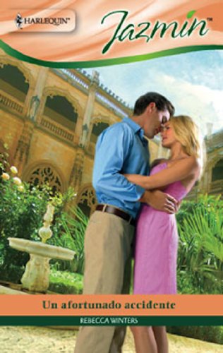 Un afortunado accidente (Jazmín) (Spanish Edition)