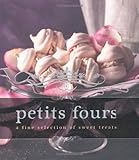 Petits fours : a fine selection of sweet treats