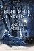 Eight White Nights: A Novel