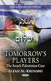 Tomorrow's players : the Israeli-Palestinian case
