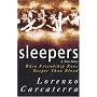Sleepers: A True Story When Friendship Runs Deeper Than Blood
