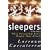 Sleepers: A True Story When Friendship Runs Deeper Than Blood