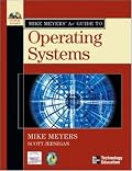 Mike Meyers' A+ Guide to Operating Systems