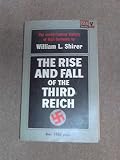 The rise and fall of the Third Reich : a history of Nazi Germany