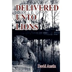 Delivered Unto Lions