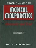 Medical Malpractice: Discovery and Trial (PLI Press's litigation Library)