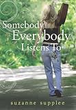 Image of Somebody Everybody Listens To