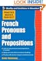 Practice Makes Perfect: French Pronouns and Prepositions (Practice Makes Perfect Series)