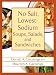 Books : No-Salt, Lowest-Sodium Soups, Salads, and Sandwiches