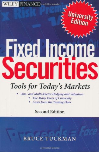 Fixed Income Securities: Tools for Today's Markets - Second Edition - University Edition