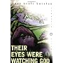 Their Eyes Were Watching God by Zora Neale Hurston