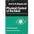 Physical Control of the Mind: Toward a Psychocivilized Society