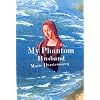 My Phantom Husband