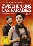 Zwischen uns das Paradies