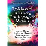 Tmr Research in Insulating Granular Magnetic Materials (Materials Science and... by Shigeo Honda