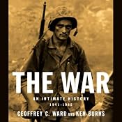 The War: An Intimate History: 1941-1945 | [Geoffrey C. Ward, Ken Burns]