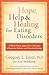 Image of Hope, Help, and Healing for Eating Disorders: A Whole-Person Approach to Treatment of Anorexia, Bulimia, and Disordered Eating