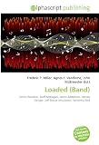 Loaded (Band): Velvet Revolver, Duff McKagan, Jane`s Addiction, Harvey Danger, Jeff Rouse (musician), Vendetta Red
